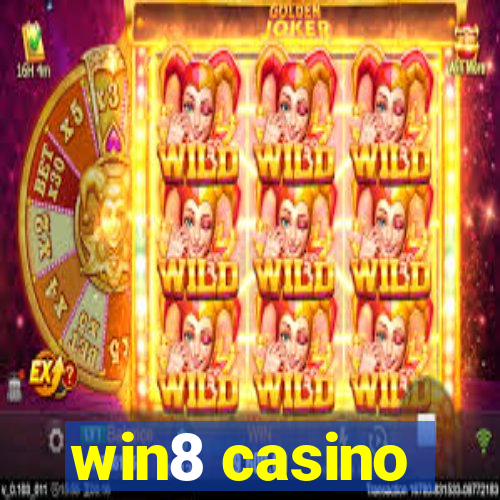 win8 casino